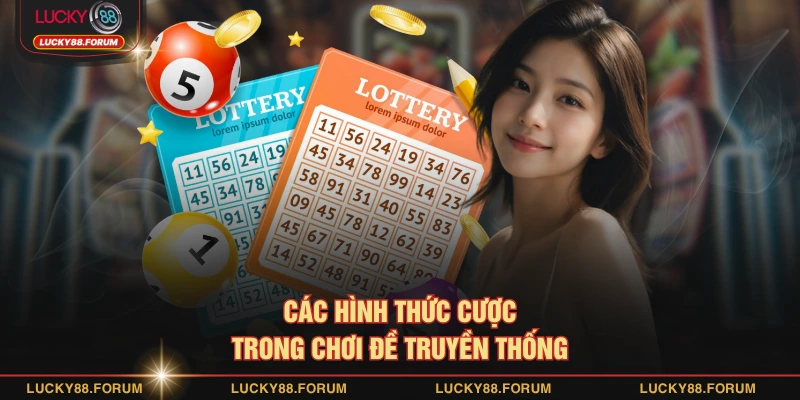 Các hình thức cược trong chơi đề truyền thống