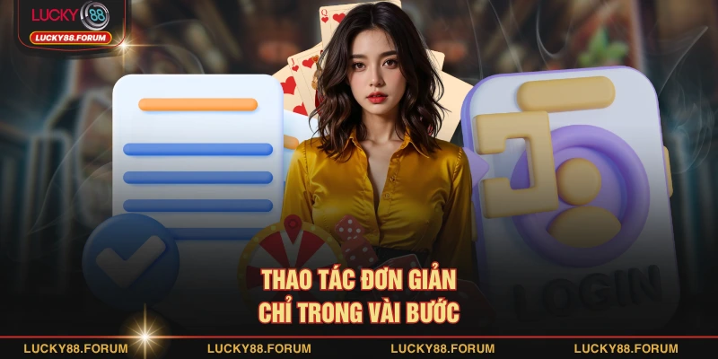 Thao tác đơn giản chỉ trong vài bước